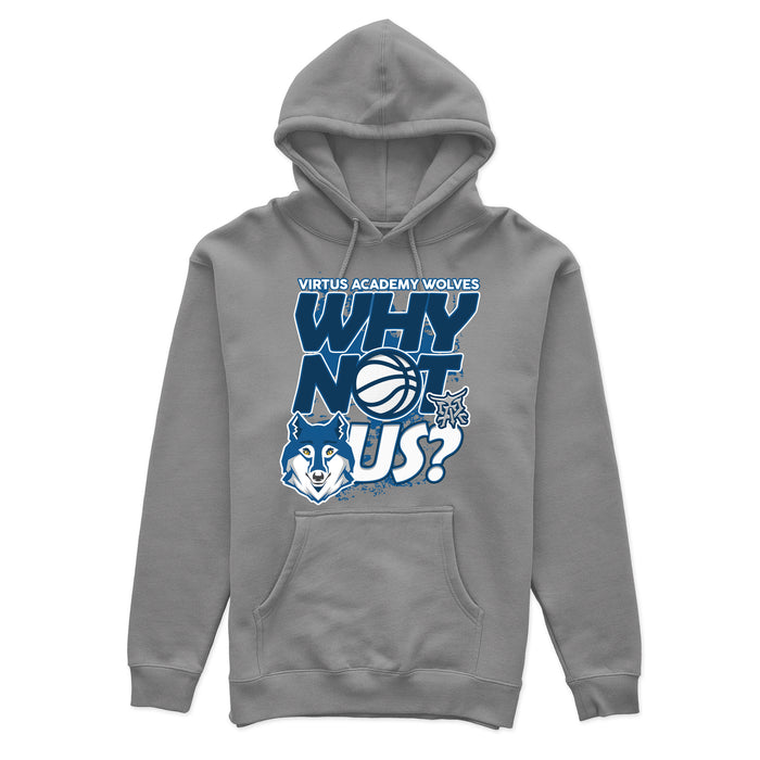 Virtus Academy - Why Not Us (Hoodie)