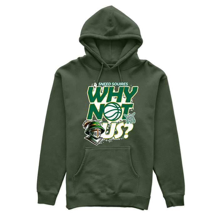 Sneed - Why Not Us (Hoodie)