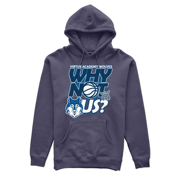 Virtus Academy - Why Not Us (Hoodie)