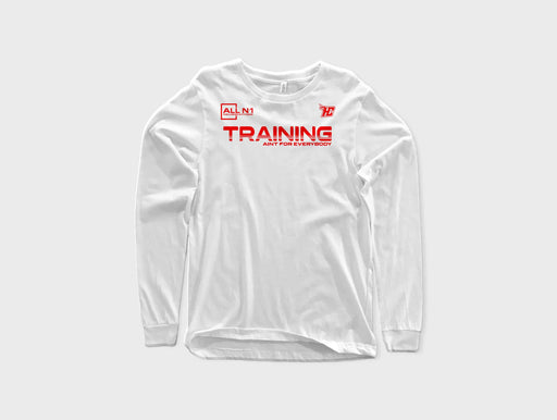 Training Ain't For Everybody - Long Sleeves-DaPrintFactory