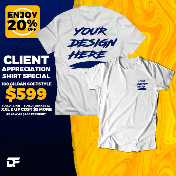 Client T-Shirt Special (100 Qty. Minimum)-DaPrintFactory