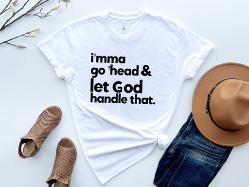 Let God Handle It (T-Shirt)-DaPrintFactory