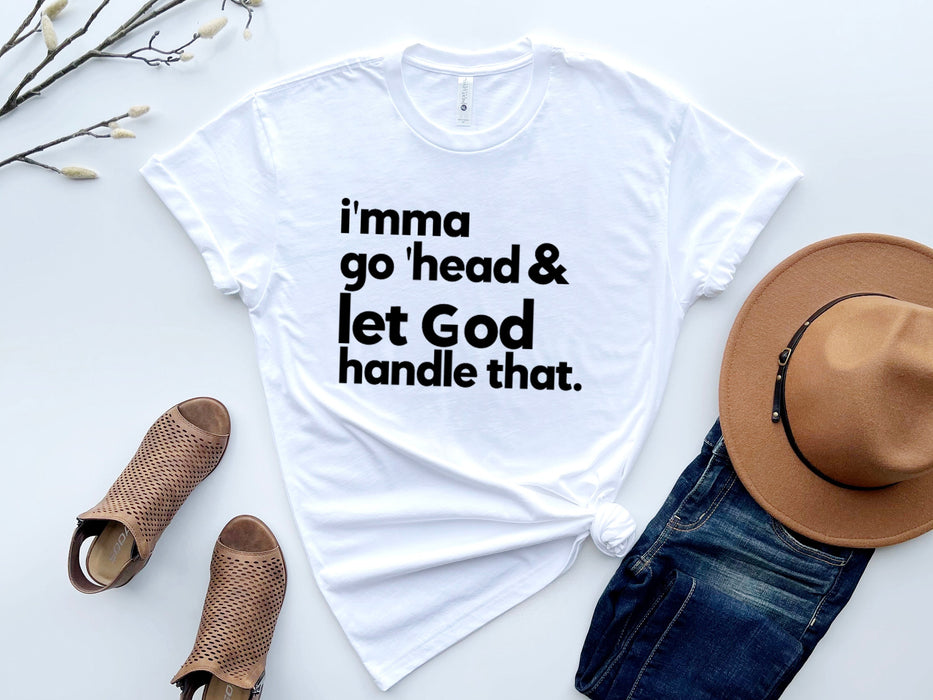 Let God Handle It (T-Shirt)-DaPrintFactory