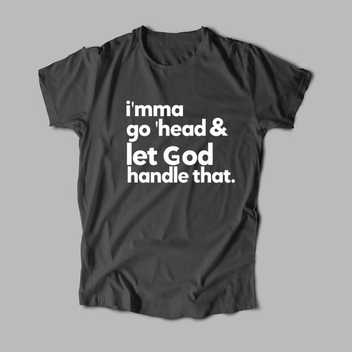 Let God Handle It (T-Shirt)-DaPrintFactory