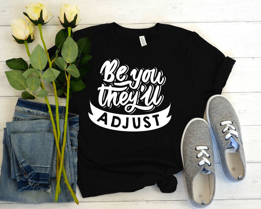 Be You They'll Adjust (Ribbon)-DaPrintFactory