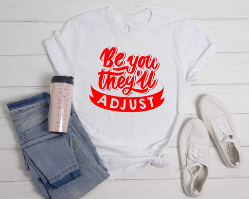 Be You They'll Adjust (Ribbon)-DaPrintFactory